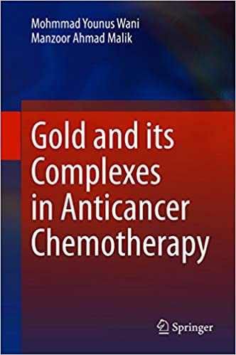 Gold and its Complexes in Anticancer Chemotherapy (Original PDF from Publisher)