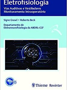 Eletrofisiologia: Vias Auditivas e Vestibulares, Monitoramento Intraoperatório (Original PDF from Publisher)