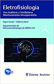 Eletrofisiologia: Vias Auditivas e Vestibulares, Monitoramento Intraoperatório (Original PDF from Publisher)