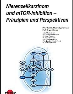 Nierenzellkarzinom und mTOR-Inhibition – Prinzipien und Perspektiven (UNI-MED Science) (German Edition) (Original PDF from Publisher)
