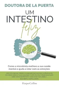 Um intestino feliz: Como a microbiota melhora a sua saúde mental e ajuda a lidar com as emoções (HarperCollins Não-ficção) (Portuguese Edition) (EPUB)