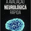 A Avaliação Neurológica Rápida (EPUB)