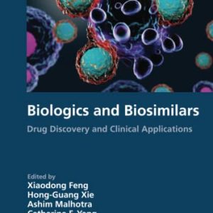 Biologics and Biosimilars: Drug Discovery and Clinical Applications (Original PDF from Publisher)