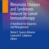 Rheumatic Diseases and Syndromes Induced by Cancer Immunotherapy: A Handbook for Diagnosis and Management (Original PDF from Publisher)