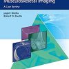 Top 3 Differentials in Musculoskeletal Imaging: A Case Review (Original PDF from Publisher)