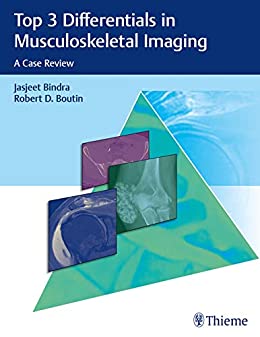 Top 3 Differentials in Musculoskeletal Imaging: A Case Review (Original PDF from Publisher)