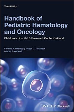 Handbook of Pediatric Hematology and Oncology: Children’s Hospital and Research Center Oakland, 3rd Edition (Epub)