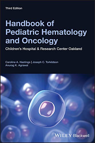 Handbook of Pediatric Hematology and Oncology: Children’s Hospital and Research Center Oakland, 3rd Edition (Epub)