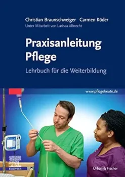 Praxisanleitung Pflege: Lehrbuch für die Weiterbildung (German Edition) (True PDF from Publisher)