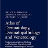 Atlas of Dermatology, Dermatopathology and Venereology: Cutaneous Infectious and Neoplastic Conditions and Procedural Dermatology 1st ed. 2022 Edition (Original PDF from Publisher)