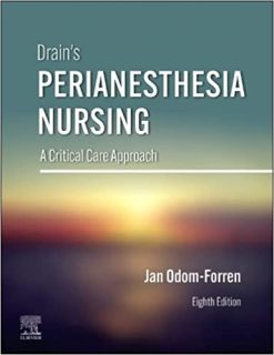 Drain’s PeriAnesthesia Nursing: A Critical Care Approach, 8th Edition (EPUB)
