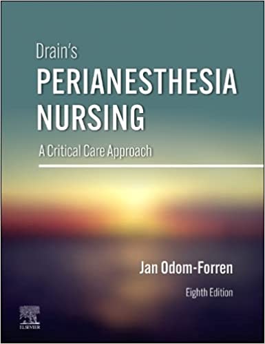 Drain’s PeriAnesthesia Nursing: A Critical Care Approach, 8th Edition (EPUB)