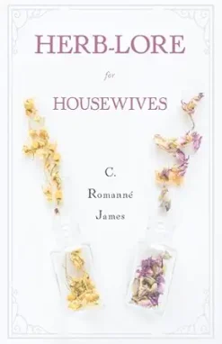 Herb-Lore for Housewives (EPUB)