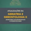 Atualizações em geriatria e gerontologia II: abordagens multidimensionais e interdisciplinares (Portuguese Edition) (EPUB)