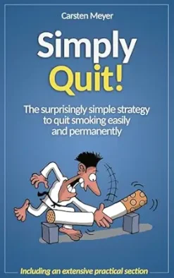 Simply Quit!: The surprisingly simple strategy to quit smoking easily and permanently (EPUB)