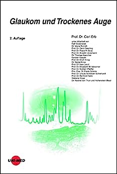 Glaukom und Trockenes Auge (UNI-MED Science) (German Edition), 2nd Edition (Original PDF from Publisher)