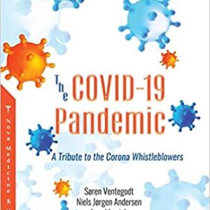The COVID-19 Pandemic: a Tribute to the Corona Whistleblowers (ORIGINAL PDF from Publisher)