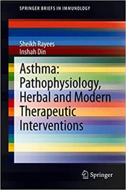 Asthma: Pathophysiology, Herbal and Modern Therapeutic Interventions (Original PDF from Publisher)