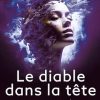 Le diable dans la tête: Comprendre la dépression : Un témoignage entre mélancolie et espoir (French Edition) (EPUB)