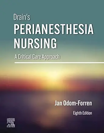 Drain’s PeriAnesthesia Nursing: A Critical Care Approach, 8th Edition (EPUB)