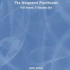 The Integrated Practitioner: Full Series, 5 Volume Set, 1st Edition (Original PDF from Publisher)