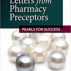 Letters from Pharmacy Preceptors: Pearls for Success (Original PDF from Publisher)