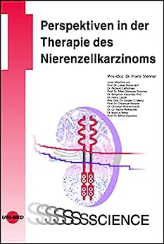 Perspektiven in der Therapie des Nierenzellkarzinoms (UNI-MED Science) (German Edition) (Original PDF from Publisher)