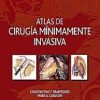 Atlas De Cirugia Minimamente Invasiva (Spanish Edition) (Original PDF from Publisher)