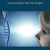 Autism: A Genetic Perspective: A Conversation with Jay Gargus (EPUB)