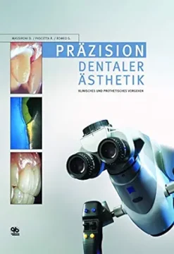 Präzision dentaler Ästhetik: Klinische und zahntechnische Aspekte (German Edition) (EPUB)