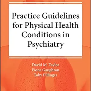 The Maudsley Practice Guidelines for Physical Health Conditions in Psychiatry (The Maudsley Prescribing Guidelines Series) (EPUB)