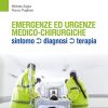 Emergenze e urgenze medico-chirurgiche. Sintomo diagnosi terapia (EPUB3 + Converted PDF)