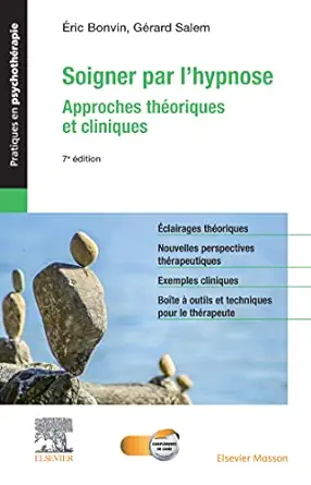 Soigner par l’hypnose: Approches théoriques et cliniques, 7th Edition (French Edition) (True PDF from Publisher)