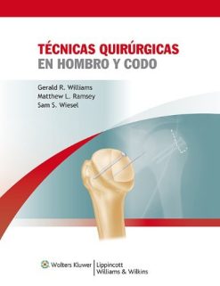 Tecnicas quirurgicas en hombro y codo (Spanish Edition) (Original PDF from Publisher)