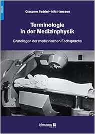 Terminologie in der Medizinphysik: Grundlagen der medizinischen Fachsprache (Original PDF from Publisher)