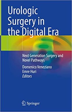 Urologic Surgery in the Digital Era: Next Generation Surgery and Novel Pathways (Original PDF from Publisher)