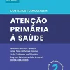 Contextos e condutas em atenção primária à saúde – Volume 2 (Acta Medica) (Portuguese Edition) (EPUB)