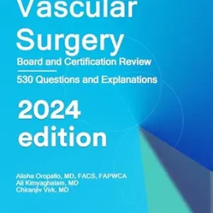 Vascular Surgery: Board and Certification Review (EPUB + Converted PDF)