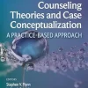 Counseling Theories and Case Conceptualization: A Practice-Based Approach (EPUB)