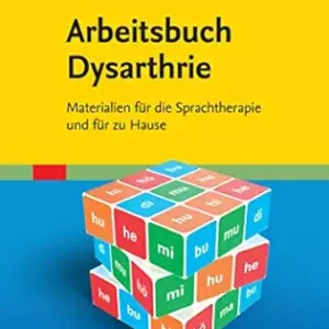 Arbeitsbuch Dysarthrie: Materialien für die Sprachtherapie und für zu Hause (German Edition) (True PDF from Publisher)