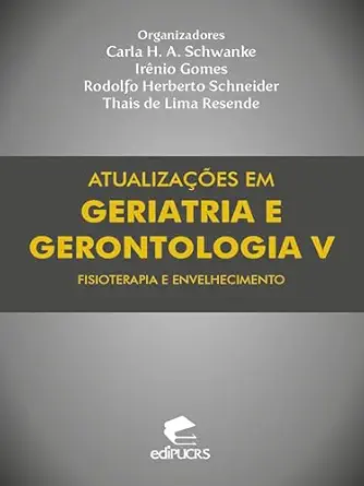 Atualizações em geriatria e gerontologia V: fisioterapia e envelhecimento (Portuguese Edition) (EPUB)