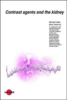 Contrast agents and the kidney (UNI-MED Science) (Chinese Edition) (Original PDF from Publisher)