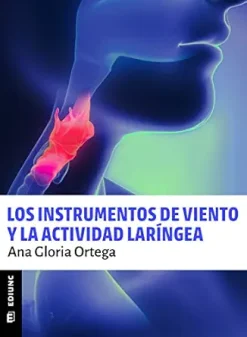 Los instrumentos de viento y la actividad laríngea: Reposicionamiento laríngeo (Colección Manuales) (Spanish Edition) (EPUB)