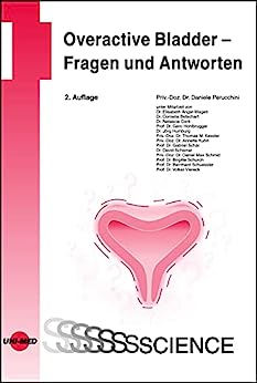 Overactive Bladder – Fragen und Antworten (UNI-MED Science) (German Edition), 2nd Edition (Original PDF from Publisher)