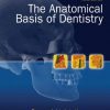 The Anatomical Basis of Dentistry, 3rd Edition (Original PDF from Publisher)