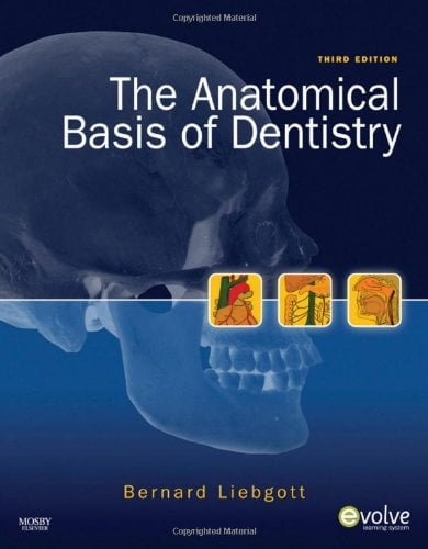 The Anatomical Basis of Dentistry, 3rd Edition (Original PDF from Publisher)