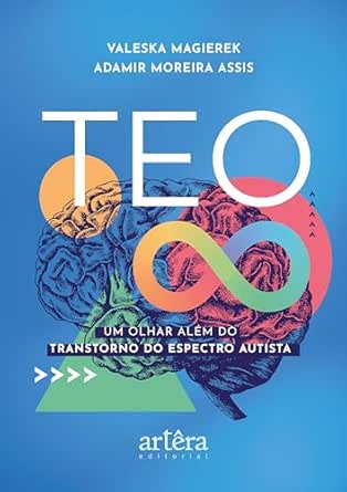 TEO: Um Olhar Além do Transtorno do Espectro Autista (Portuguese Edition) (EPUB)