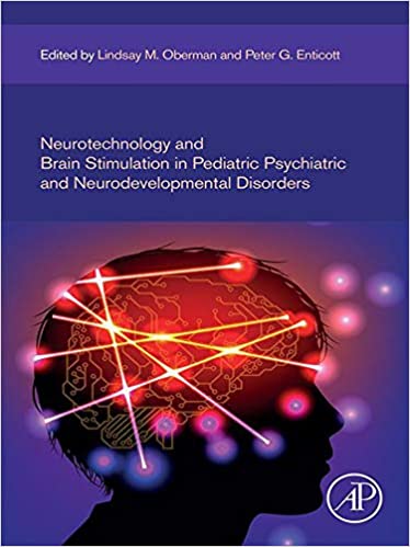 Neurotechnology and Brain Stimulation in Pediatric Psychiatric and Neurodevelopmental Disorders (Original PDF from Publisher)