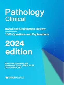 Pathology Clinical : Board and Certification Review, 2024 Edition (AZW3 + EPUB + Converted PDF)