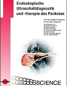Endoskopische Ultraschalldiagnostik und -therapie des Pankreas (UNI-MED Science) (German Edition) (Original PDF from Publisher)